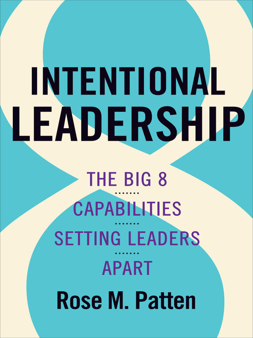 Title details for Intentional Leadership by Rose M. Patten - Available